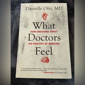 What Doctors Feel Book by Danielle Ofri